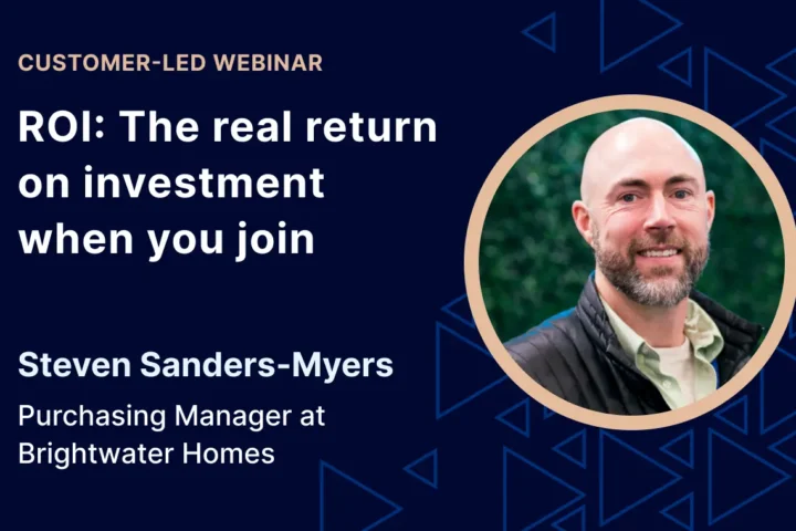 Webinar promotional graphic featuring Steven Sanders-Myers, Purchasing Manager at Brightwater Homes, discussing return on investment for builders.